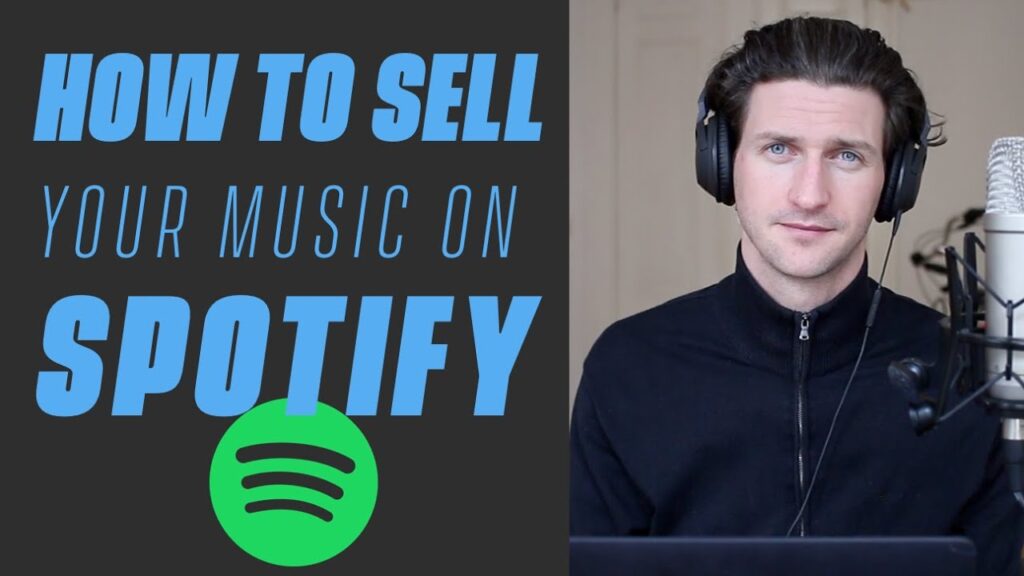 How to Sell Music on Spotify: 7 Proven Steps to Dominate in 2024